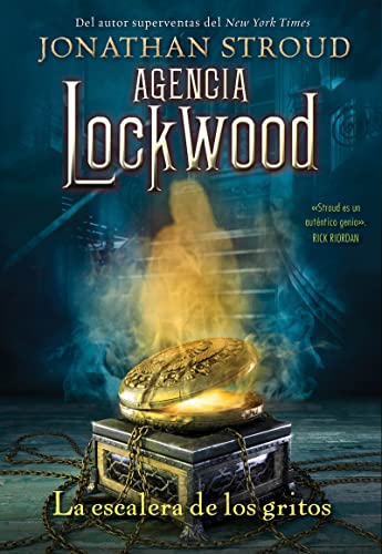 Libro LA ESCALERA DE LOS GRITOS AGENCIA LOCKWOOD de JONATHAN STROUD