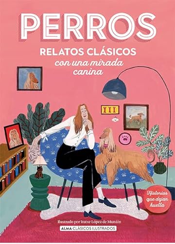 Libro PERROS RELATOS CLASICOS CON UNA MIRADA CANINA de EMILIA PARDO BAZAN