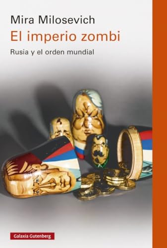 Libro EL IMPERIO ZOMBI de MIRA MILOSEVICH
