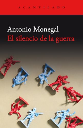Libro EL SILENCIO DE LA GUERRA de ANTONIO DE LA GUERRA