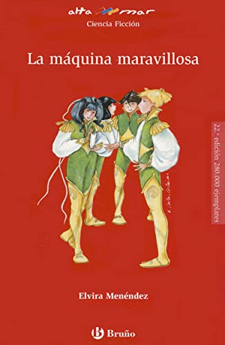 Libro LA MAQUINA MARAVILLOSA de ELVIRA MENENDEZ