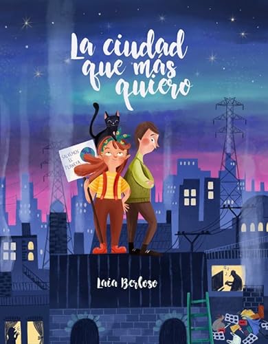Libro LA CIUDAD QUE MAS QUIERO de LAIA BERLOSO