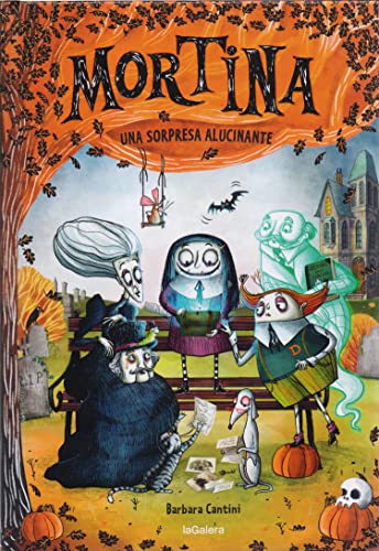 Libro MORTINA UNA SORPRESA ALUCINANTE de BARBARA CANTINI