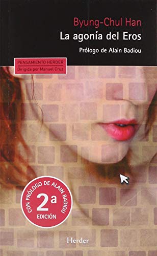 Libro LA AGONIA DEL EROS de BYUNG CHUL HAN
