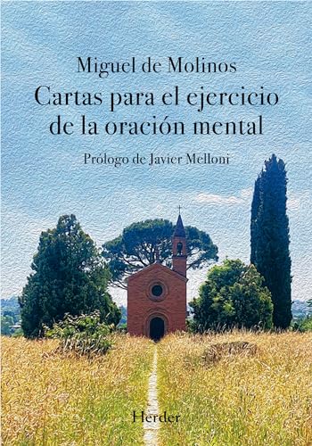 Libro CARTAS PARA EL EJERCICIO DE LA ORACION MENTAL de MIGUEL DE MOLINOS