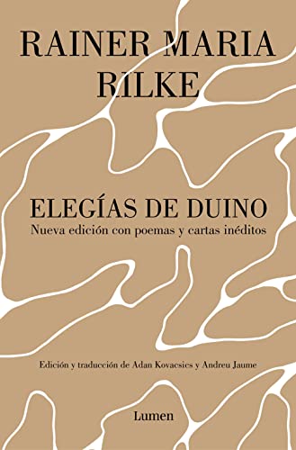 Libro ELEGIAS DE DUINO NUEVA EDICION CON POEMAS Y CARTAS INEDITOS de RAINER MARIA RILKE