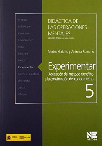 Libro DIDACTICA DE LAS OPERACIONES MENTALES EXPERIMENTAR APLICACION DEL METODO CIENTIFICO A LA CONTRUCCION DEL CONOCIMIENTO 5 de nan