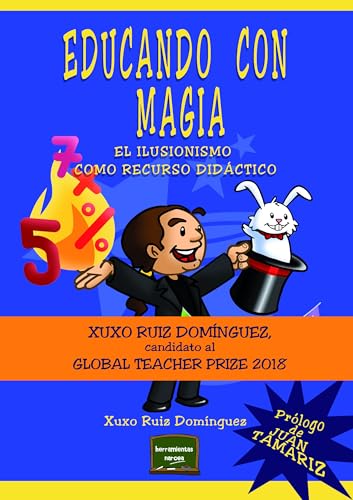 Libro EDUCANDO CON MAGIA EL ILUSIONISMO COMO R de XUXO RUIZ DOMINGUEZ