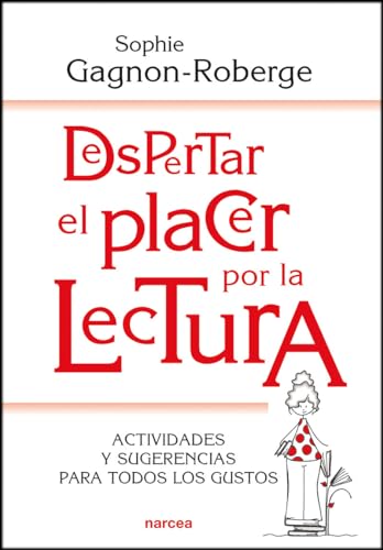 Libro Despertar El Placer Por La Lectura