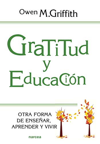 Libro GRATITUD Y EDUCACION de OWEN GRIFFITH