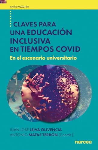 Libro CLAVES PARA UNA EDUCACION INCLUSIVA EN TIEMPOS COVID EN EL ESCENARIO UNIVERSITARIO de JUAN JOSE LEIVA OLIVENCIA