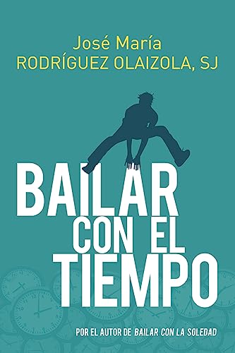 Libro BAILAR CON EL TIEMPO de J0SE MARIA RODRIGUEZ