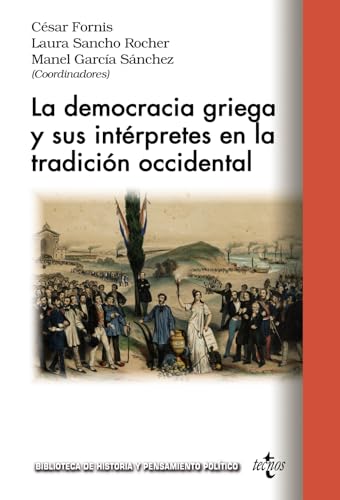 Libro LA DEMOCRACIA GRIEGA Y SUS INTERPRETES EN LA TRADICION OCCIDENTAL de AAVV