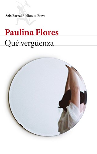 Libro QUE VERGUENZA de PAULINA FLORES