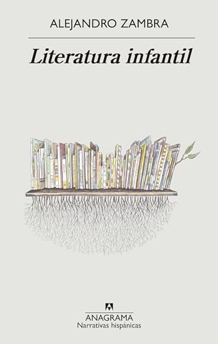 Libro LITERATURA INFANTIL de ALEJANDRO ZAMBRA