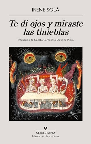 Libro TE DI OJOS Y MIRASTE LAS TINIEMBLAS de IRENE SOLA
