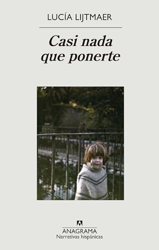 Libro CASI NADA QUE PONERME de LUCIA LIJTMAER