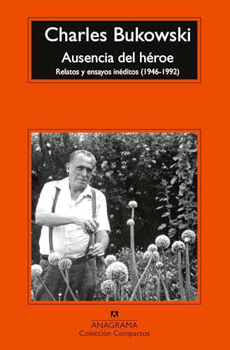 Libro AUSENCIA DEL HEROE de CHARLES BUKOWSKI