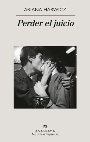 Libro PERDER EL JUICIO de ARIANA HARWICZ