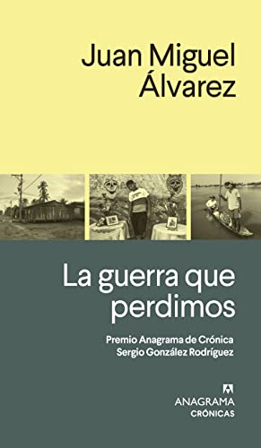 Libro LA GUERRA QUE PERDIMOS de JUAN MIGUEL ALVAREZ