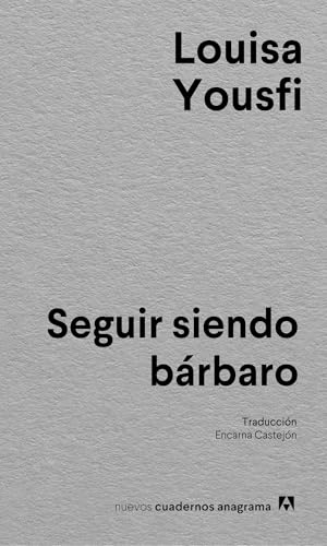 Libro SEGUIR SIENDO BARBARO de LOUISA YOUSFI