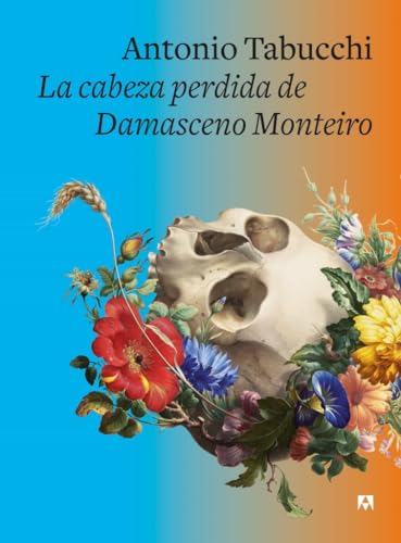 Libro LA CABEZA PERDIDA DE DAMASCENO MONTEIRO de ANTONIO TABUCCHI