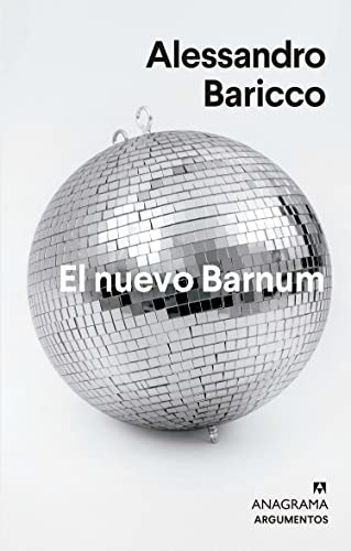 Libro EL NUEVO BARNUM de ALESSANDRO BARICCO