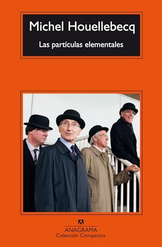 Libro LAS PARTICULAS ELEMENTALES de MICHEL HOUELLEBECQ