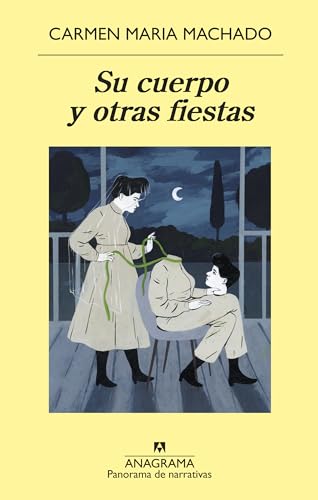 Libro SU CUERPO Y OTRAS FIESTAS de CARMEN MARIA MACHADO