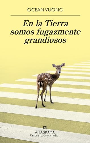 Libro EN LA TIERRA SOMOS FUGAZMENTE GRANDIOSOS de OCEAN VUONG