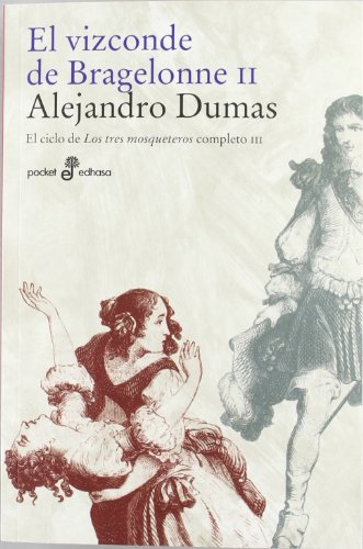 Libro EL VIZCONDE DE BRAGELONNE II de ALEJANDRO DUMAS