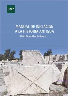 Libro MANUAL DE INICIACION A LA HISTORIA ANTIGUA de RAUL GONZALO SALINERO