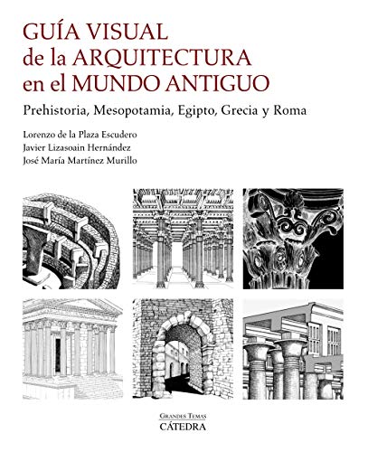 Libro GUIA VISUAL DE LA ARQUITECTURA EN EL MUNDO ANTIGUO de VARIOS