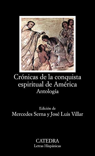 Libro CRONICAS DE LA CONQUISTA ESPIRITUAL DE AMERICA ANTOLOGIA de AAVV