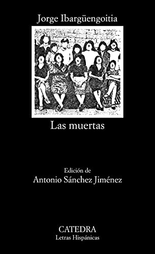 Libro LAS MUERTAS de JORGE IBARGUENGOITIA