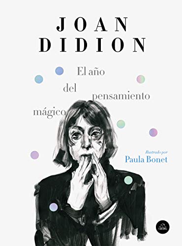 Libro EL ANO DEL PENSAMIENTO MAGICO ILUSTRADO TAPA DURA de JODAN DIDION