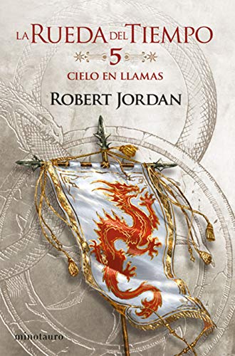 Libro LA RUEDA DEL TIEMPO 5 CIELO EN LLAMAS de ROBERT JORDAN
