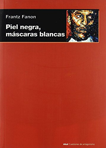 Libro PIEL NEGRA MASCARAS BLANCAS de FRANTZ FANON