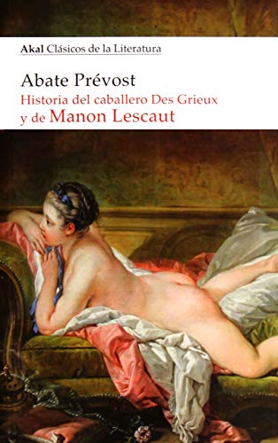 Libro HISTORIA DEL CABALLERO DES GRIEUX Y DE M de ABATE PREVOST