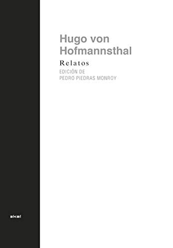 Libro HUGO VON HOFMANNSTHAL RELATOS de PEDRO PIEDRAS MONROY