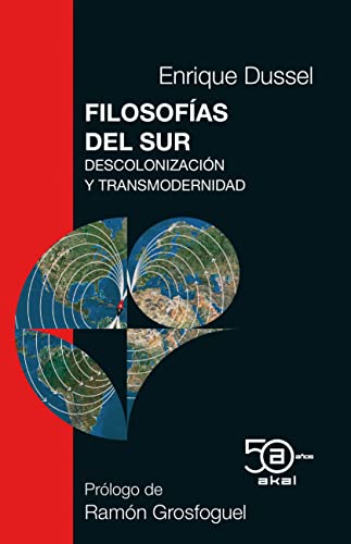 Libro FILOSOFIAS DEL SUR de ENRIQUE DUSSEL