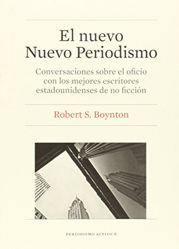 Libro EL NUEVO NUEVO PERIODISMO de ROBERT S BOYNTON