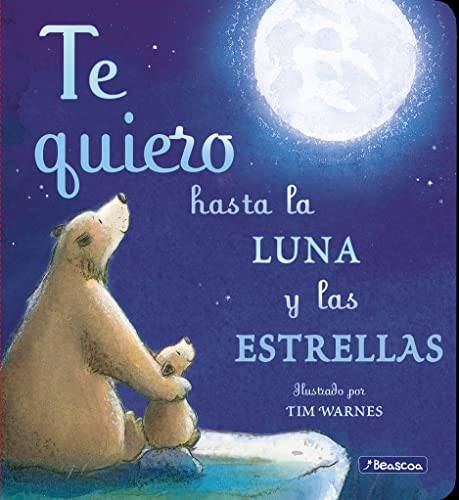 Libro Te Quiero Hsta La Luna Y Las Estrellas