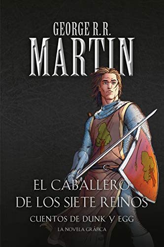 Libro EL CABALLERO DE LOS SIETE REINOS LA NOVE de GEORGE R R MARTIN