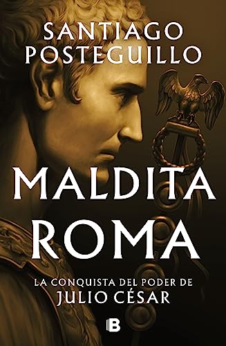Libro MALDITA ROMA TAPA DURA de SANTIAGO POSTEGUILLO