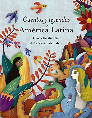 Libro CUENTOS Y LEYENDAS DE AMERICA LATINA de GLORIA CECILIA DIAZ