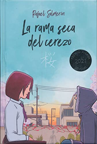 Libro LA RAMA SECA DEL CEREZO de RAFAEL SALMERON
