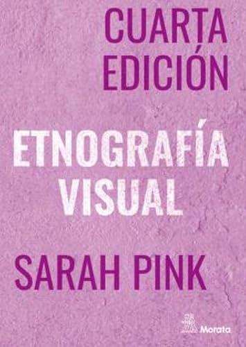Libro ETNOGRAFIA VISUAL de SARAH PINK