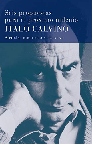 Libro SEIS PROPUESTAS PARA EL PROXIMO MILENIO de ITALO CALVINO