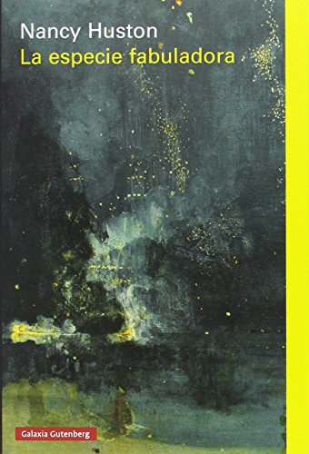 Libro LA ESPECIE FABULADORA de NANCY HUSTON